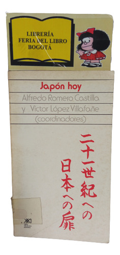 Japón Hoy - Alfredo Romero Castilla Y Víctor López Villafañe