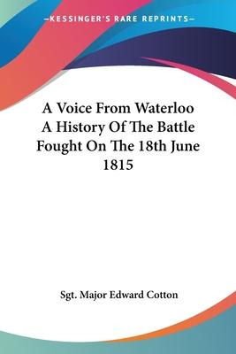 Libro A Voice From Waterloo A History Of The Battle Fough...