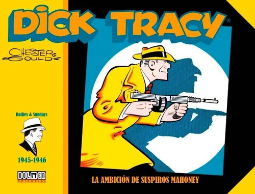 Dick Tracy (1945 - 1946) La Ambicion De Suspiro Dolmen Ocean