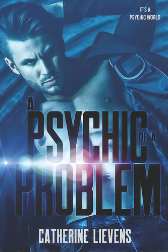 A Psychic Of A Problem, De Lievens, Catherine. Editorial Extasy Books, Tapa Blanda En Inglés