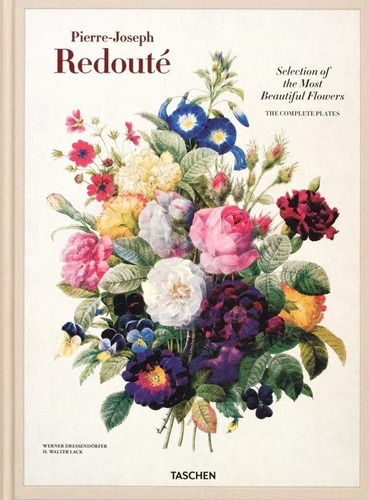 Selection Of The Most Beautiful Flowers, De Pierre-joseph Redoute. Editorial Taschen, Tapa Blanda, Edición 1 En Inglés