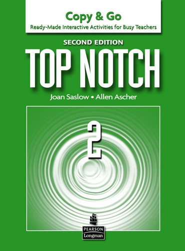 Top Notch 2 Copy & Go Second Edition, de Saslow, Joan M.. Série Top Notch Editora Pearson Education do Brasil S.A., capa mole em inglês, 2011