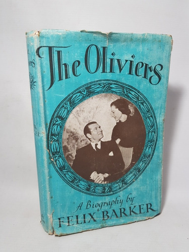 Antiguo Libro The Oliviers Felix Barker 1 Edición Mag 57774