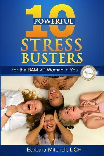 10 Powerful Stress Busters, De Barbara Mitchell Dch. Editorial Barbara Dch Llc, Tapa Blanda En Inglés