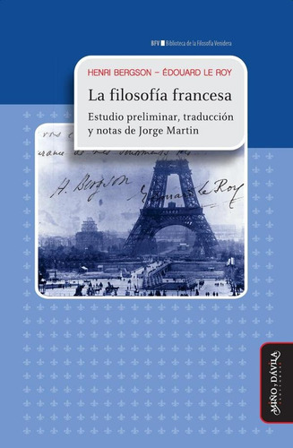 La Filosofía Francesa: Estudio Preliminar, Traducción Y Notas De Jorge Martin, De Bergson Le Roy. N/a, Vol. Volumen Unico. Editorial Miño Y Davila, Tapa Blanda, Edición 1 En Español