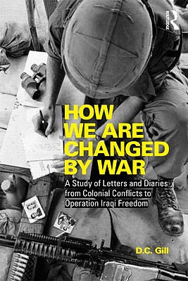 Libro How We Are Changed By War: A Study Of Letters And D...