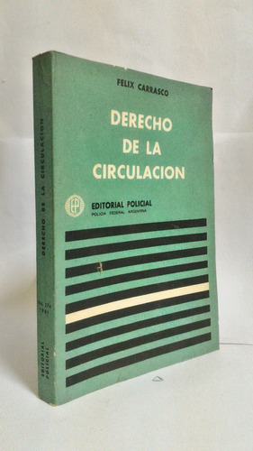 Derecho De La Circulacion - Felix Carrasco