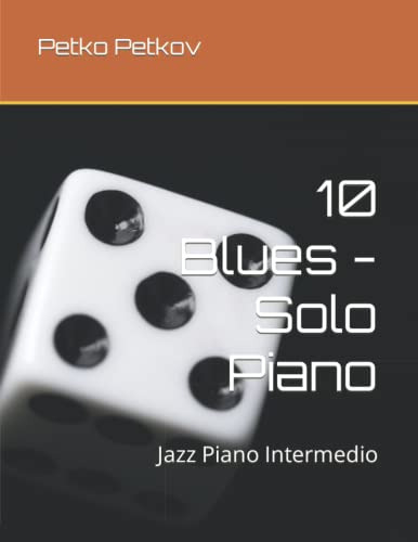 10 Blues - Solo Piano: Jazz Piano Intermedio