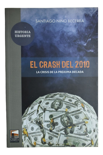 El Crash Del 2010. La Crisis De La Próxima Década       C239