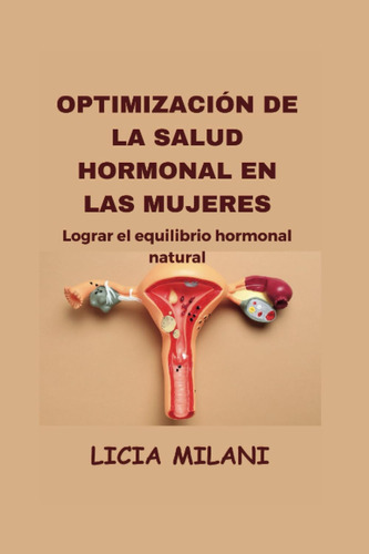 Libro: Optimización De La Salud Hormonal En Las Mujeres: Log