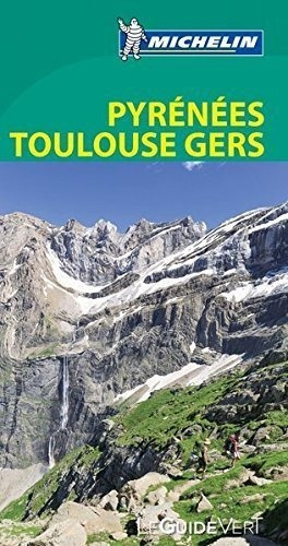 Pyrennees Toulouse Gers (le Guide Vert ) - Michelin