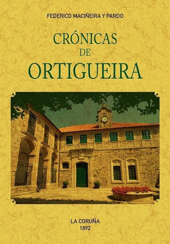Cronicas De Ortigueira, De Maciñeira Y Pardo, Federico. Editorial Maxtor, Tapa Blanda En Español