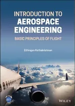 Comprar Introduction To Aerospace Engineering: Basic Principles Of Flight : Basic Principles Of Flight, De Ethirajan Rathakrishnan. Editorial John Wiley And Sons Ltd, Tapa Dura En Inglés