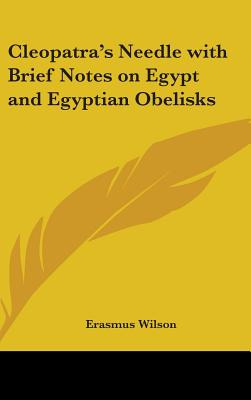 Libro Cleopatra's Needle With Brief Notes On Egypt And Eg...