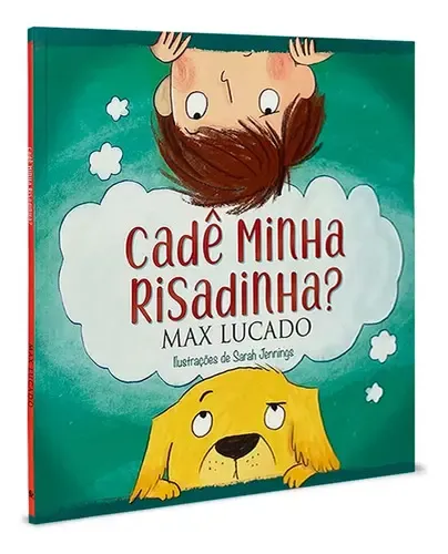 Livro Infantil Cadê Minha Risadinha? - Max Lucado Um Jeito Alegre De ...