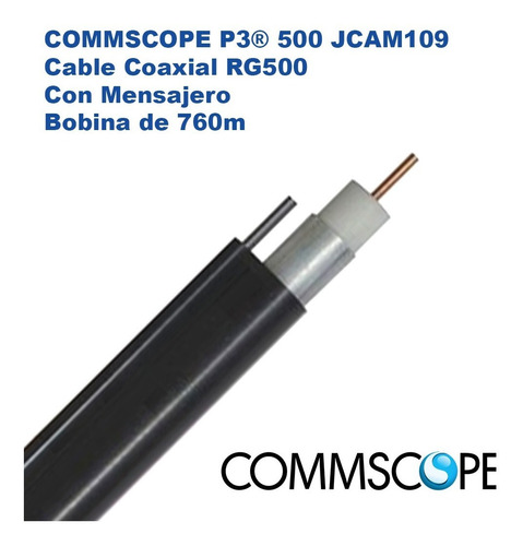 Commscope P3 500 Jcam109 Cable Coaxial Rg500 Con Mensajero