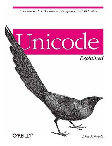 Book : Unicode Explained Internationalize Documents,...