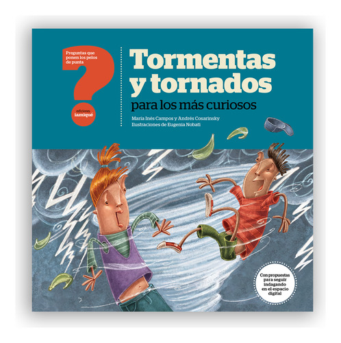 Tormentas Y Tornados Para Los Mas Curiosos - Maria Campos