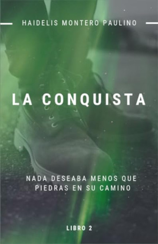 Libro: La Conquista (luz Y Oscuridad) (spanish Edition)