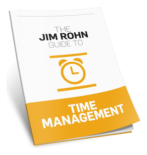 Book : The Jim Rohn Guide To Time Management - Jim Rohn