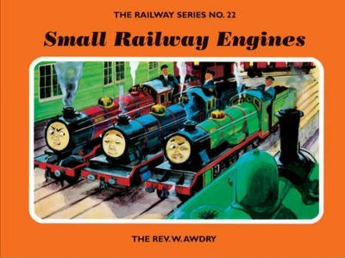 Railway Series,the 22: Small Railway Engines - Egmont# Kel E