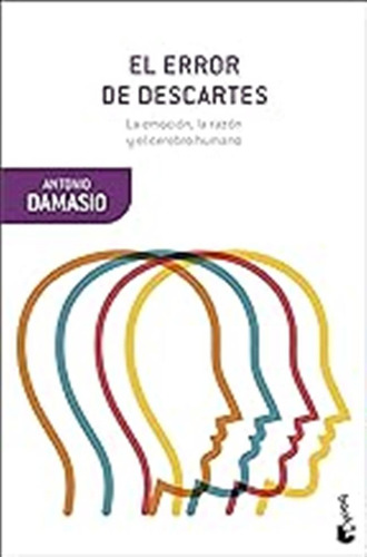 El Error De Descartes (booket Ciencia) / Antonio Damasio