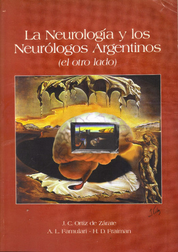 La Neurología Y Los Neurólogos Argentinos (el Otro Lado)