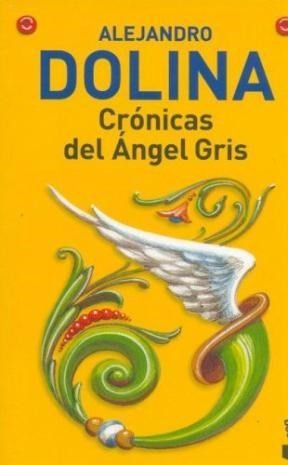 * Cronicas Del Angel Gris - Dolina, Alejandro