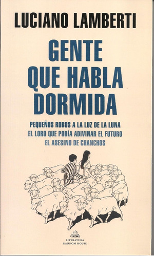 Gente Que Habla Dormida - Luciano Lamberti