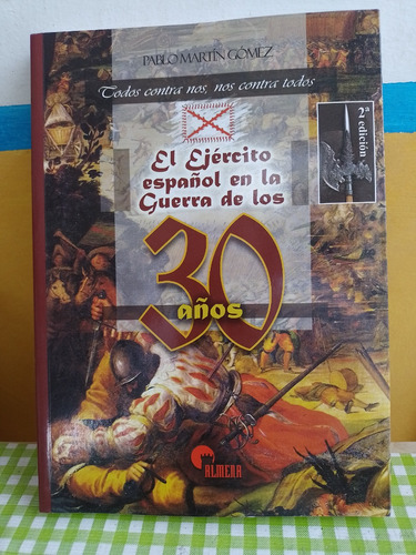 El Ejercito Español En La Guerra De Los 30 Años