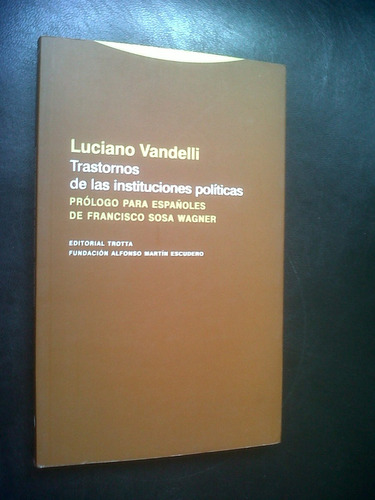Trastornos De Las Instituciones Políticas- Luciano Vandelli.