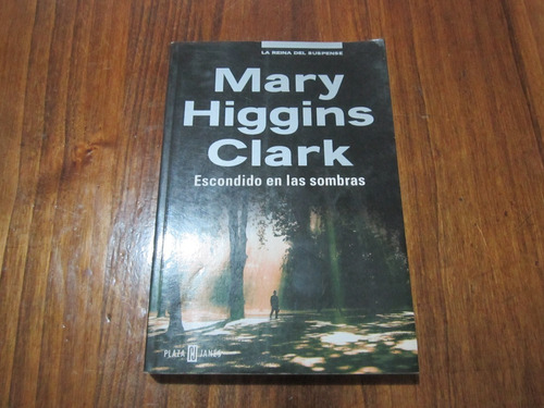 Escondido En Las Sombras - Mary Higgins Clark