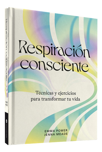 Respiracion Conciente   Tecnicas Y Ejercicios Para Trans...