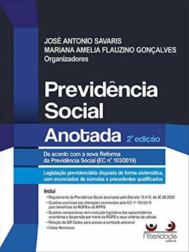 Previdência Social Anotada, De José Antonio Savaris. Editora Alteridade, Capa Mole Em Português