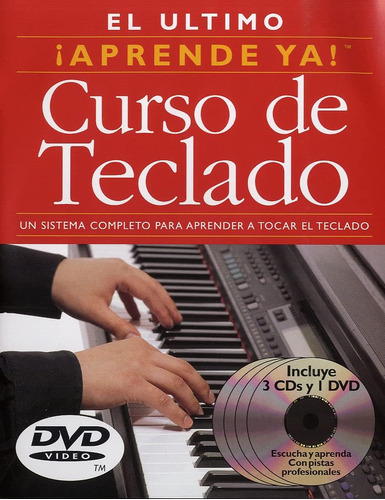 Libro: Aprende Ya! Curso Teclado: 3 Books/3 Cds/1 Dvd Boxe