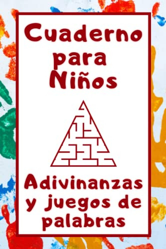 Cuaderno Para Niños: Adivinanzas Y Juegos De Palabras : Libr