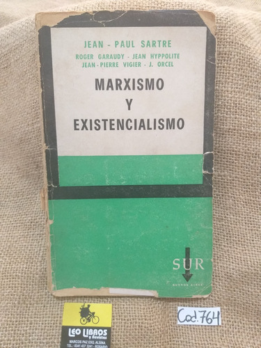 Jean Paul Sartre / Marxismo Y Existencialismo