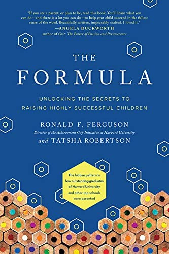 The Formula: Unlocking The Secrets To Raising Successful Children, De Ferguson, Ronald F.. Editorial Benbella Books, Tapa Blanda En Inglés