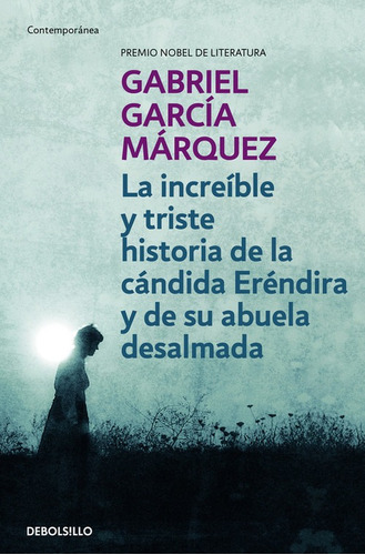 Libro Increible Y Triste Historia De La Candida Erendira 