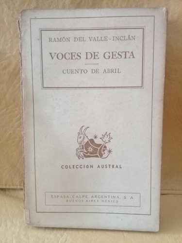 Voces De Gesta - Ramón Del Valle Inclan - 1944 