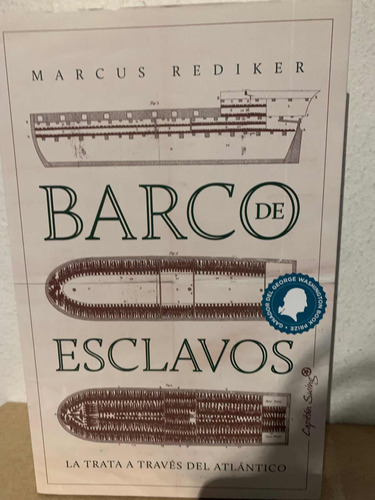 Barco De Esclavos: La Trata A Través Del Atlántico. Rediker