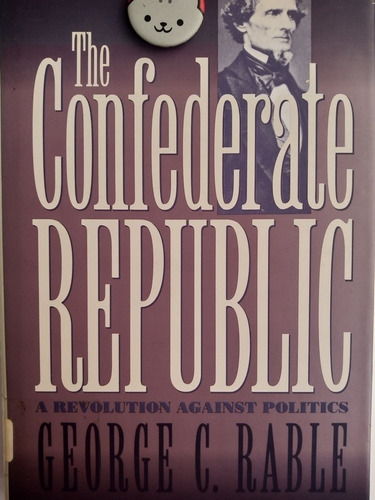 Libro Confederate Republic Revolution Against Politics 133l1