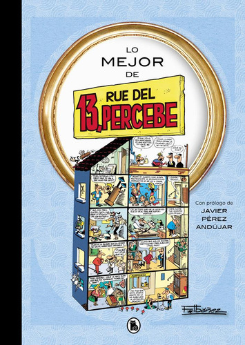 Libro: Lo Mejor De 13 Rue Del Percebe. Francisco Ibañez. Bru