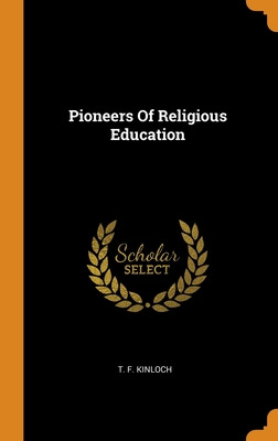 Libro Pioneers Of Religious Education - Kinloch, T. F.