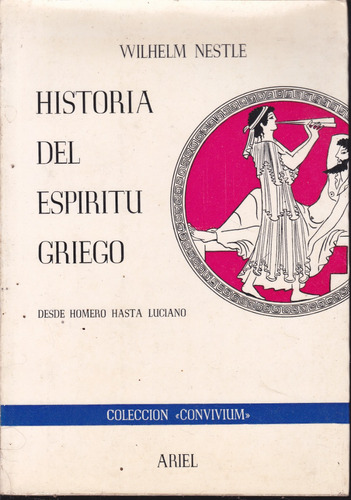 Historia Del Espiritu Griego. Wilhelm Nestle