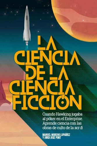 La Ciencia De La Ciencia Ficción