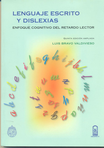 Libro: Lenguaje Escrito Y Dislexias: Enfoque Cognitivo Del R