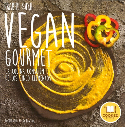 Vegan Gourmet - Prabhu Sukh