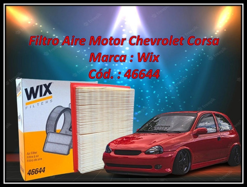 Filtros Aire Motor Chevrolet Corsa / Chevy C2 Wix 46644