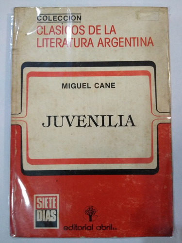 Juvenilla Clasicos De La Literatura Argentina Ed. Abril S.a.